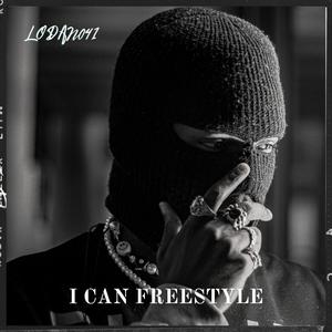 I can (freestyle) [Explicit]