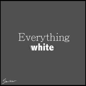 Everything white (Explicit)