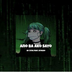 Ano Ba Ako Sayo (Explicit)