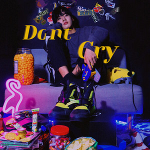 Don’t Cry (Explicit)