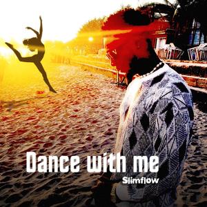 Dance with me