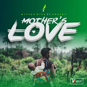 Mother's Love (feat. Zealot)