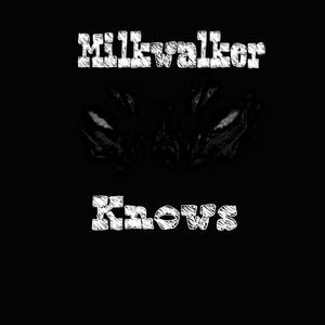 Milkwalker (feat. Jiggy2k) (Explicit)