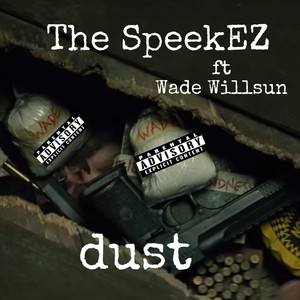 dust (feat. Wade Willsun) [Explicit]