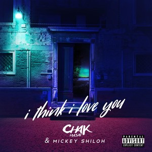 I Think I Love You (Explicit)