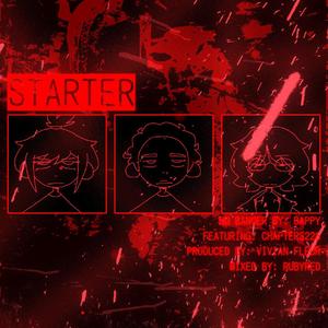 STARTER (feat. chapters226) (Explicit)