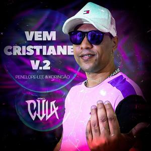 VEM CRISTIANE (Extended Mix)