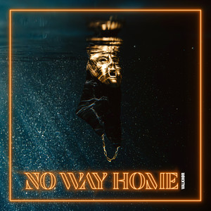 No Way Home (Explicit)