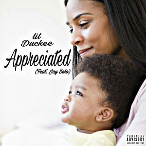 Appreciated (feat. Jay Solo) [Explicit]