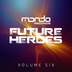 Future Heroes, Vol. 6