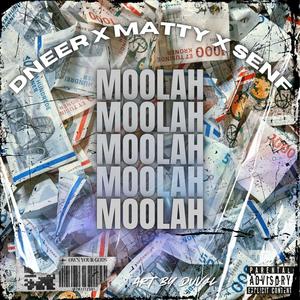 MOOLAH (feat. MATTY & SENF) (Explicit)