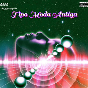 Tipo Moda Antiga (Explicit)