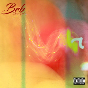 Brb (Explicit)