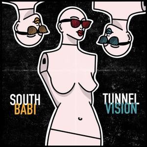 TUNNEL VISION (Explicit)