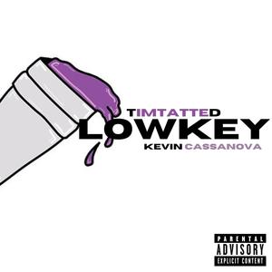 Lowkey (feat. Kevin Cassanova) [Explicit]