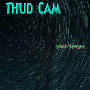 Thud Cam