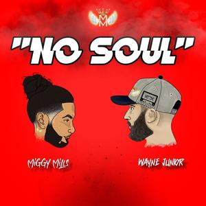 No Soul (feat. Wayne Junior)
