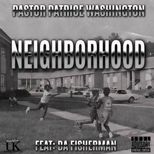 Neighborhood (feat. Da Fisherman)