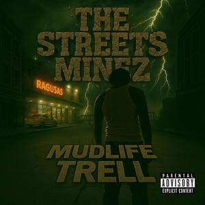 The Streets Minez (Explicit)