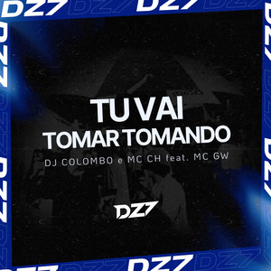 TU VAI TOMAR TOMANDO (Explicit)