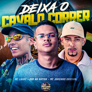 Deixa o Cavalo Correr (Explicit)