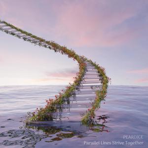 Peardice - Parallel Lines Strive Together