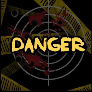 DANGER (Explicit)