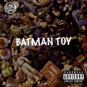 Batman Toy (Explicit)