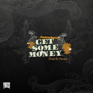 Get Some Money (Explicit)