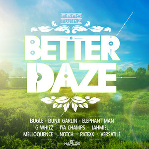 Better Daze Riddim