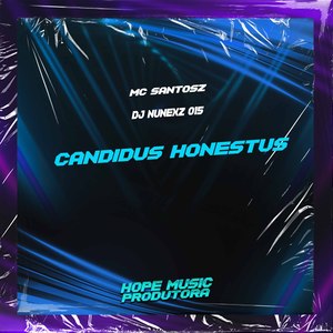 Candidus Honestus (Explicit)