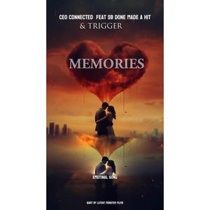 Memories (feat. Trigger & SB Done Made A Hit) [Explicit]