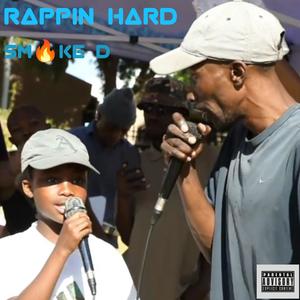 RAPPIN HARD (Explicit)