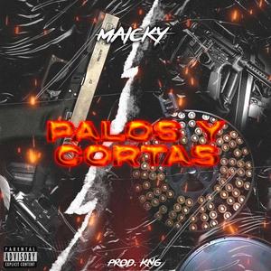 Palos y Cortas (Explicit)