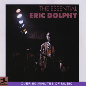 The Essential Eric Dolphy