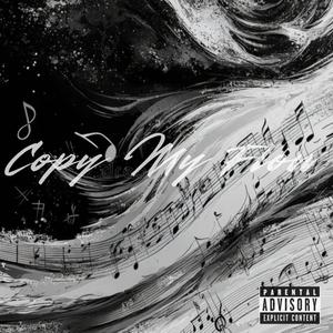 copy my flow (feat. soxaholic & K3LL) (Explicit)