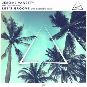 Let's Groove (Two Dimensions Extended Remix)