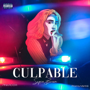 Culpable (Explicit)