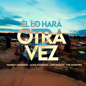 Él Lo Hará Otra Vez