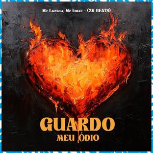 Guardo Meu Ódio