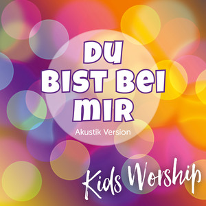 Du bist bei mir (Akustik Version)