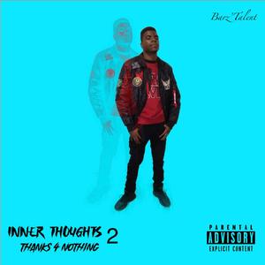 Inner Thoughts 2: Thanks 4 Nothing (Explicit)