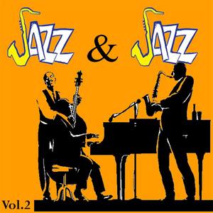 Jazz and Jazz, Vol. 2