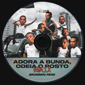 Adora a bunda, odeio o rosto (Remix)