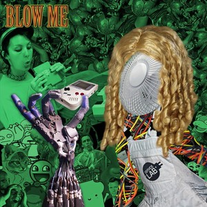 Blow Me