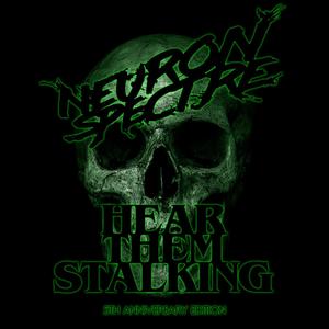 Hear Them Stalking (5th Anniversary Edition)