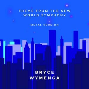 Theme From The New World Symphony - Metal Version