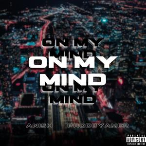 On My Mind (Explicit)