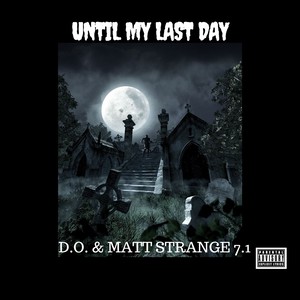 UNTIL MY LAST DAY (Explicit)