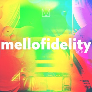 Mellofidelity One